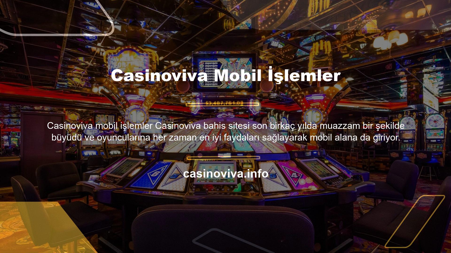 Casinoviva Mobil İşlemler