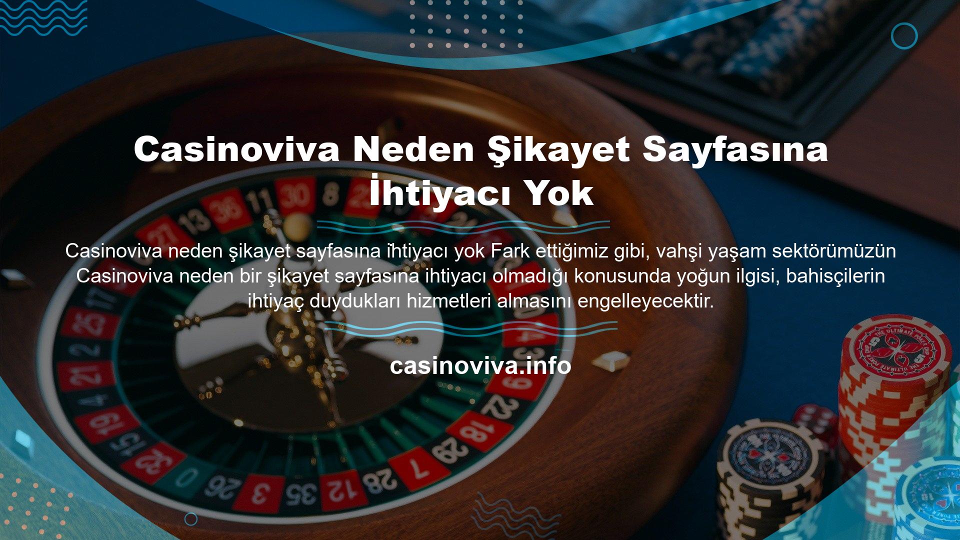 Casinoviva Neden Şikayet Sayfasına İhtiyacı Yok