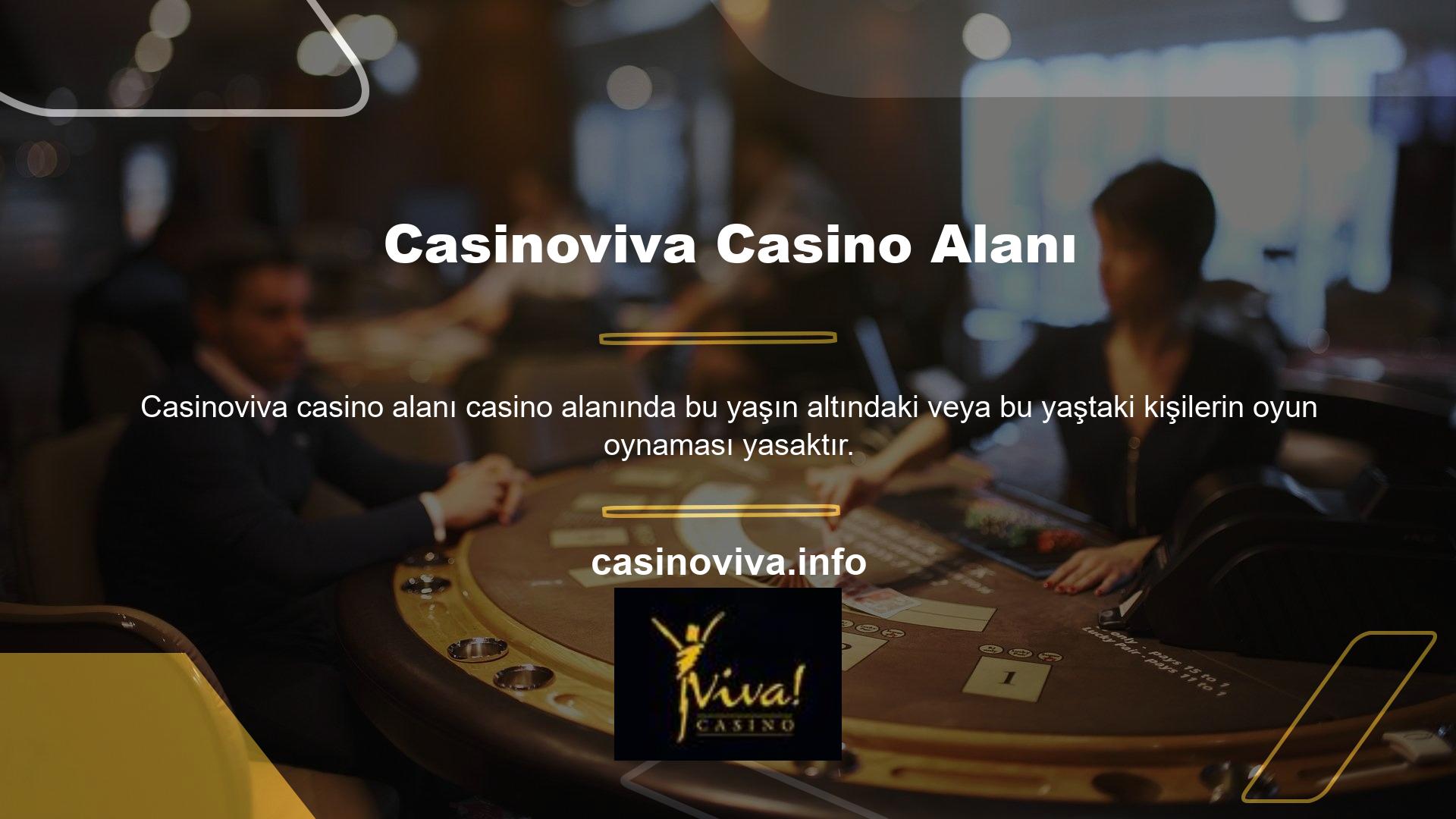 Bu nedenle Casinoviva Sistemine üye olmak isteyen kullanıcıların en az 18 yaşını doldurmuş olmaları gerekmektedir